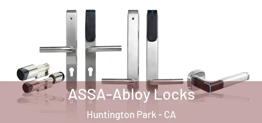  ASSA-Abloy Locks Huntington Park - CA